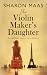 The Violin Maker’s Daughter...