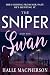 The Sniper and the Swan