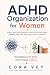 ADHD Organization for Women...