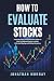 How to Evaluate Stocks: A S...