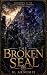 The Broken Seal (Shadows of...