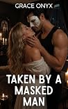 Taken By A Masked...