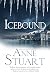 Icebound by Anne Stuart Icebound by Anne Stuart