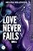 Love never fails - Side A