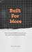 Built For More: How Renewed...