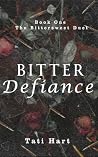 Bitter Defiance