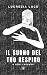Il suono del tuo respiro: e...