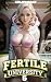Fertile University 5: A Con...