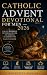 Catholic Advent Devotional ...