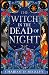 The Witch in the Dead of Night: A decadently dark romantasy with witches and vampires (The Flamebearer Trilogy) (Book 1)