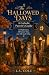 The Hallowed Days: A Cathol...