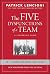 Five Disfunctions of a Team by Patrick Lencioni Five Disfunctions of a Team by Patrick Lencioni