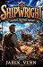 Shipwright: A LitRPG Crafting Fantasy (The Tideworks Chronicles Book 1)