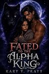 FATED TO THE ALPH...