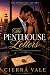The Penthouse Letters by Cierra Vale