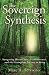 THE SOVEREIGN SYNTHESIS: Na...