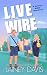 Live Wire by Lainey Davis