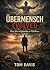 Übermensch Evolved by Tom Davis
