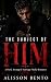 The Subject of Him: A Dark Arranged Marriage Mafia Romance (The Laws of the Bratva)