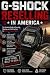 G-SHOCK RESELLING IN AMERIC...