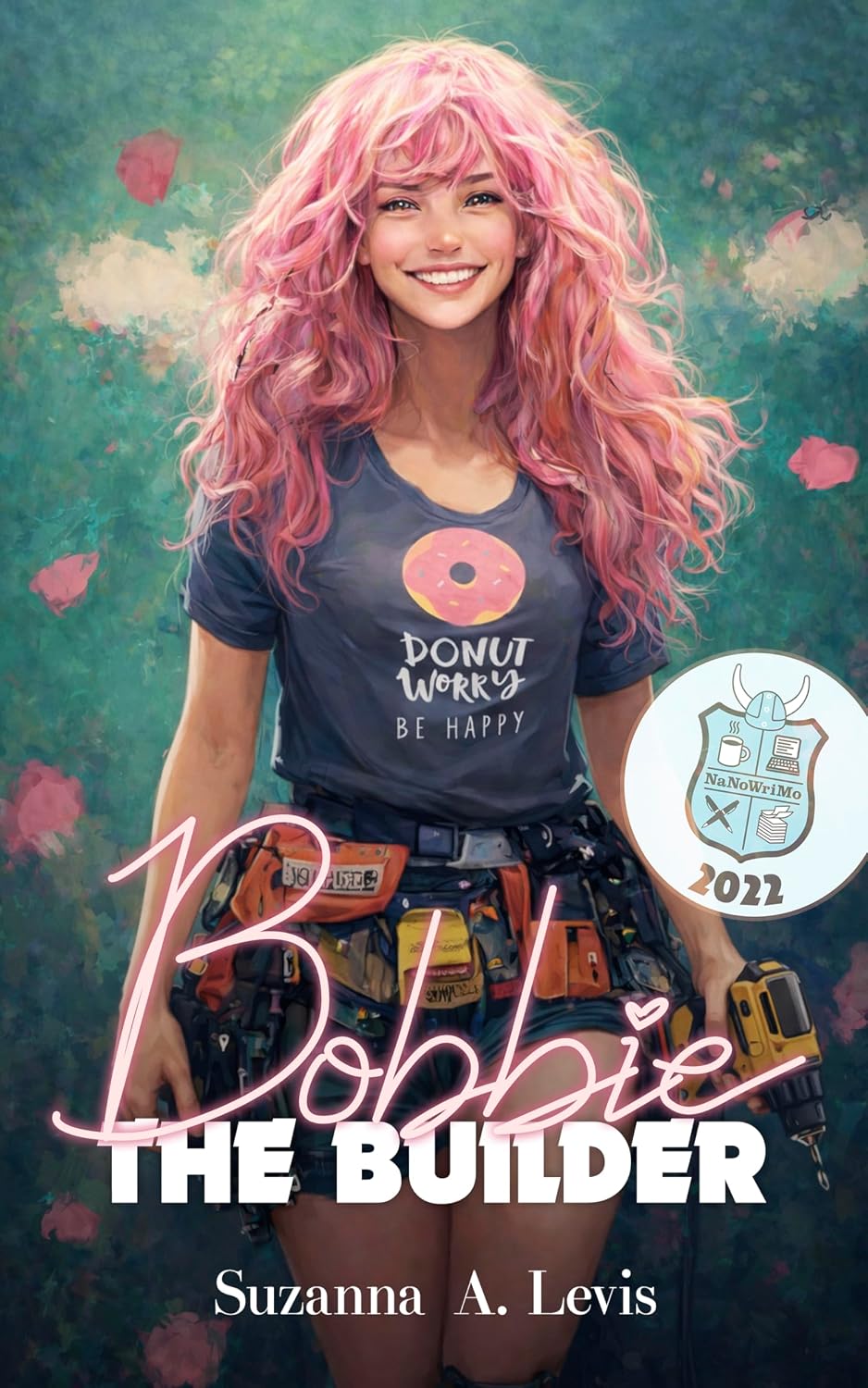Bobbie, The Builder (Builder Chicks Book 1)