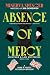 Absence of Mercy: A twisty ...