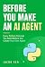 Before You Make an AI Agent...
