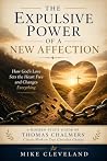 The Expulsive Power of a New Affection by Mike Cleveland
