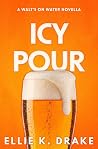 Icy Pour (Walt's on Water)