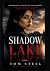 Shadow Lake: Certains secrets ne dorment jamais. Ils attendent. (French Edition)
