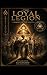 THE LOYAL LEGION:: Heroes o...