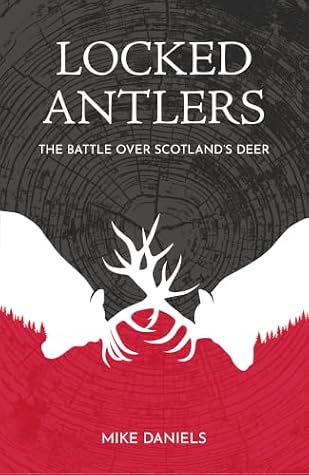 Locked Antlers: The Battle Over Scotland's Deer