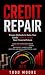 Credit Repair: Proven Metho...