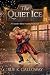 The Quiet Ice: A Foundry Bl...