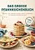 DAS GROSSE PFANNKUCHENBUCH:...