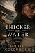 Thicker Than Water