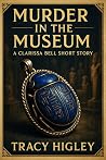 Murder in the Museum: a Clarissa Bell Short Story