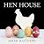 Hen House