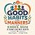 Good Habits and Manners for Kinder, More Confident Kids by Rachel Porter