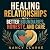 Healing Relationships with ...