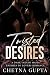 Twisted Desires: A Dark Ang...