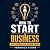 How to Start a Business: Th...