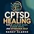 CPTSD Healing for a Calmer ...