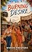 Burning Desire: A Small-Tow...