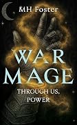 War Mage: Through Us, Power
