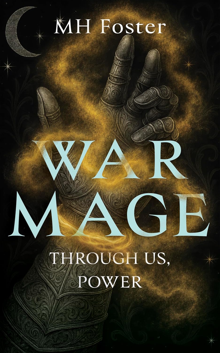 War Mage: Through Us, Power (Janissary #2)