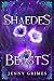 Shaedes of Beasts: A Dark F...