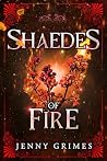 Shaedes of Fire: ...