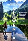 Słowenia. W krain...
