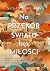 Na przekór światu bez miłości